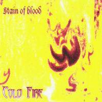 Cold Fire : Stain of Blood